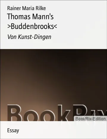 Thomas Manns Buddenbrooks von Rainer Maria Rilke, Buchcover