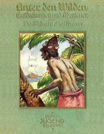 Unter den Wilden: Entdeckungen und Abenteuer von Adolf Heilborn, Buchcover