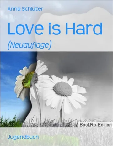 Love is Hard von Anna Schlüter, Buchcover