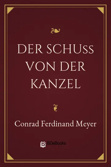 Der Schuß von der Kanzel von Conrad Ferdinand Meyer, Buchcover