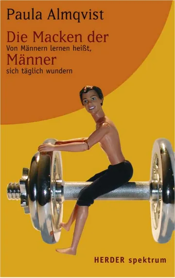 Die Macken der Männer, Von Männern lernen heißt, sich täglich wundern von Paula Almqvist, Buchcover