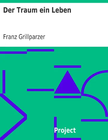 Der Traum ein Leben von Franz Grillparzer, Buchcover