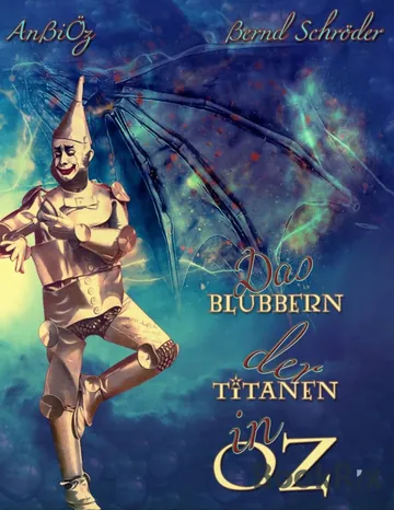 Das Blubbern der Titanen in Oz von AnBi Öz, Bernd Schroeder, Buchcover