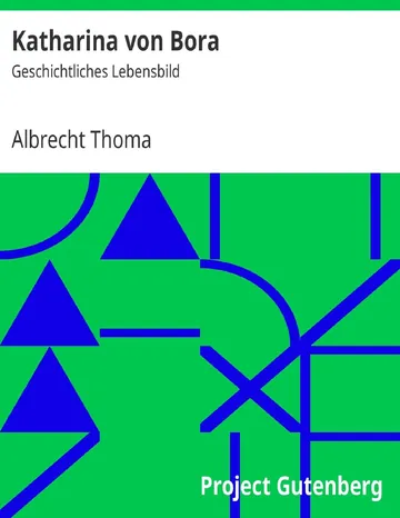 Katharina von Bora, Geschichtliches Lebensbild von Albrecht Thoma, Buchcover