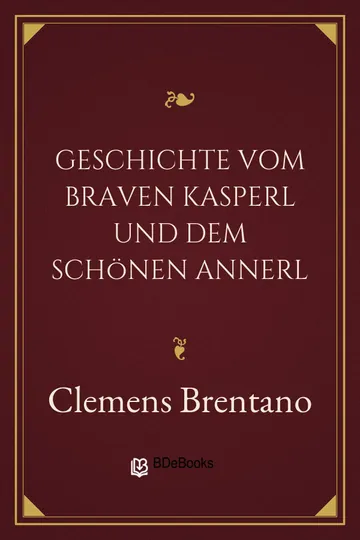 Geschichte vom braven Kasperl und dem schönen Annerl von Clemens Brentano, Buchcover