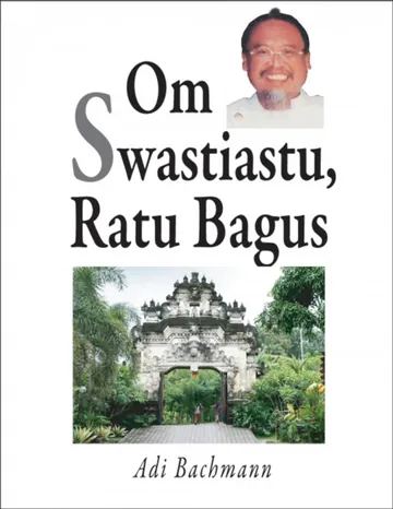 Om Swastiastu, Ratu Bagus von Adi Bachmann, Buchcover