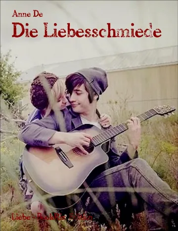 Die Liebesschmiede von Anne De, Buchcover