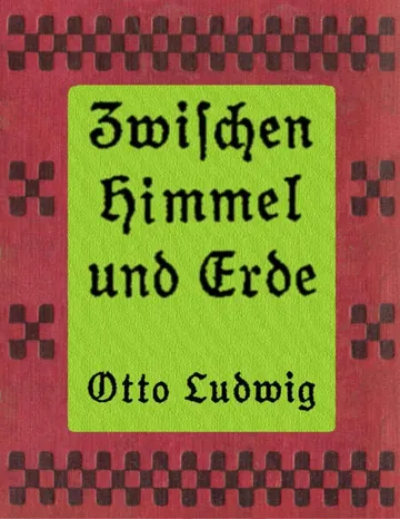 Zwischen Himmel und Erde von Otto Ludwig, Buchcover