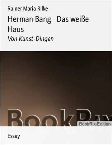 Herman Bang, Das weiße Haus von Rainer Maria Rilke, Buchcover