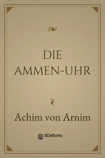 Die Ammen-Uhr von Achim von Arnim, Buchcover