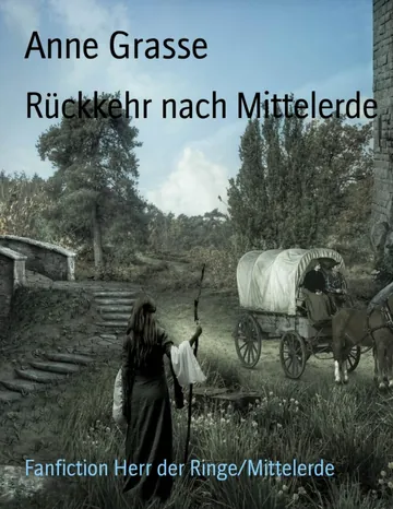 Rückkehr nach Mittelerde von Anne Grasse, Buchcover