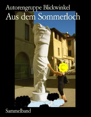 Aus dem Sommerloch von Autorengruppe Blickwinkel, Buchcover