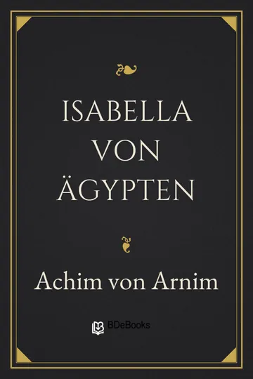 Isabella von Ägypten von Achim von Arnim, Buchcover