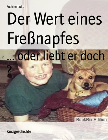 Der Wert eines Freßnapfes von Achim Luft, Buchcover