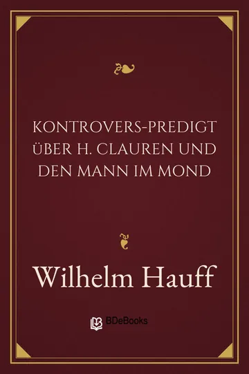 Kontrovers-Predigt über H. Clauren und den Mann im Mond von Wilhelm Hauff, Buchcover