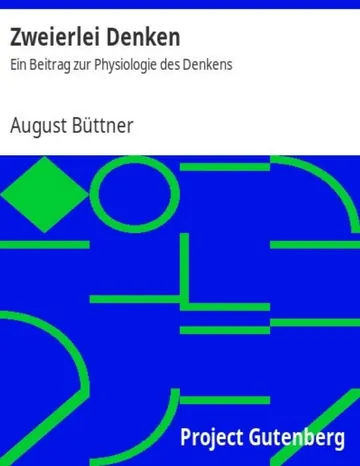 Zweierlei Denken, Ein Beitrag zur Physiologie des Denkens von August Büttner, Buchcover