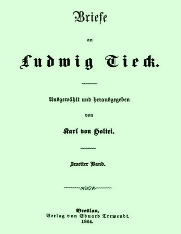 Briefe an Ludwig Tieck, Zweiter Band von Karl von Holtei, Buchcover