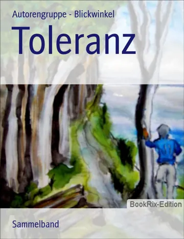 Toleranz von Autorengruppe Blickwinkel, Buchcover
