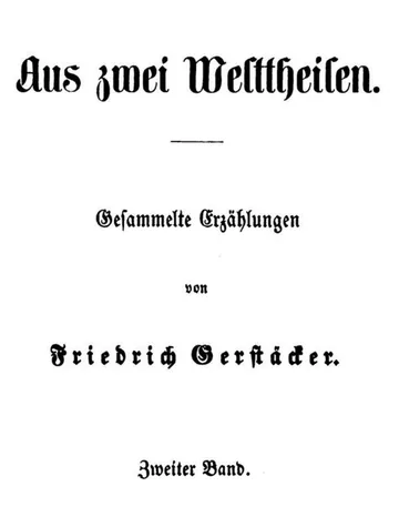 Aus zwei Welttheilen: Zweiter Band von Friedrich Gerstäcker, Buchcover