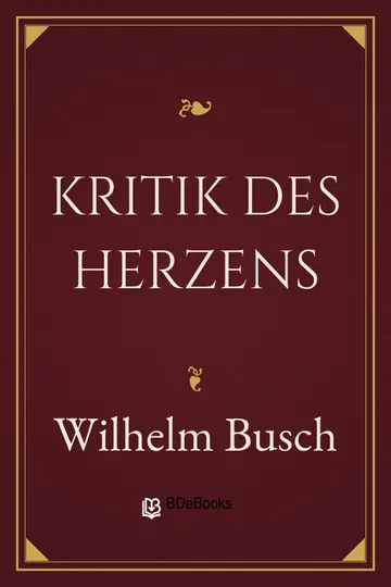 Kritik des Herzens von Wilhelm Busch, Buchcover
