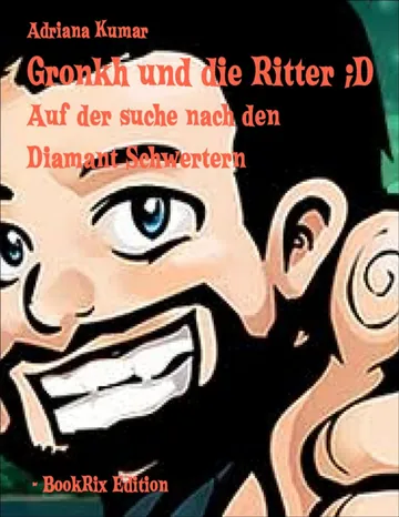 Gronkh und die Ritter von Adriana Kumar, Buchcover