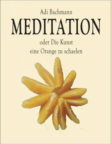 Meditation von Adi Bachmann, Buchcover