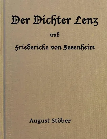 Der Dichter Lenz und Friedericke von Sesenheim von Johann Wolfgang von Goethe, Buchcover