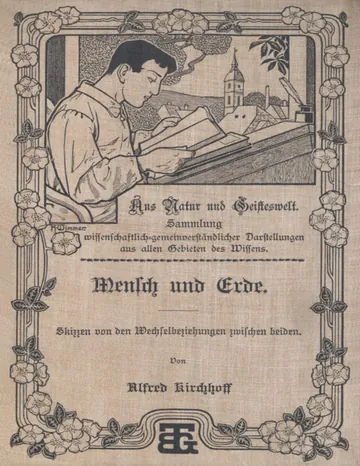 Mensch und Erde, Skizzen von den Wechselbeziehungen zwischen beiden von Alfred Kirchhoff, Buchcover