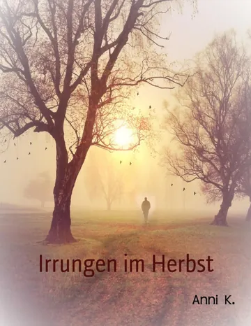Irrungen im Herbst von Anni K., Buchcover
