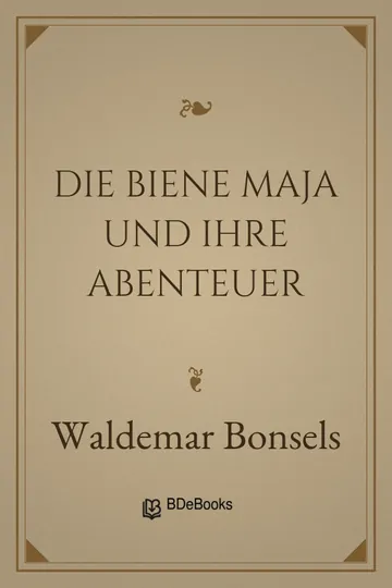 Die Biene Maja und ihre Abenteuer von Waldemar Bonsels, Buchcover