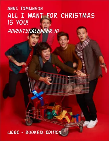 All I want for Christmas is you! von Anne Tomlinson, Buchcover