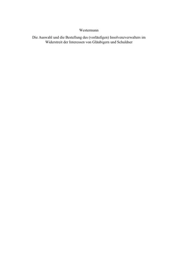Die Auswahl und die Bestellung des (vorläufigen) Insolvenzverwalters im Widerstreit der Interessen von Gläubigern und Schuldner von Ann-Kristin Westermann, Buchcover