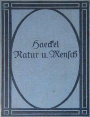 Natur und Mensch von Ernst Haeckel, Buchcover