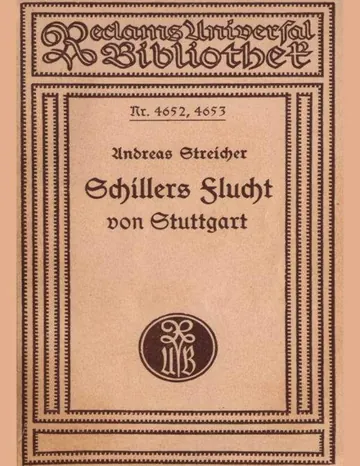 Schillers Flucht von Stuttgart und Aufenthalt in Mannheim von 1782-1785 von Andreas Streicher, Buchcover