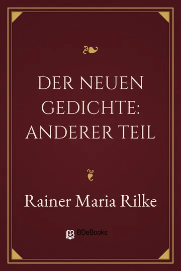 Der Neuen Gedichte: Anderer Teil von Rainer Maria Rilke, Buchcover