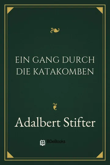 Ein Gang durch die Katakomben von Adalbert Stifter, Buchcover