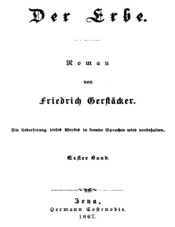 Der Erbe: Erster Band von Friedrich Gerstäcker, Buchcover