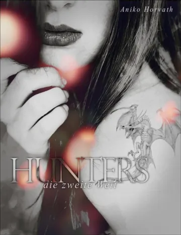 Hunters von Aniko Horvath, Buchcover