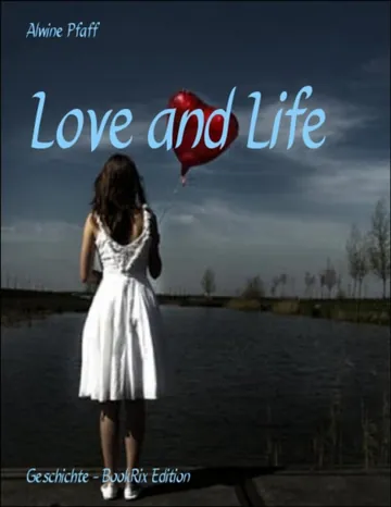 Love and Life von Alwine Pfaff, Buchcover