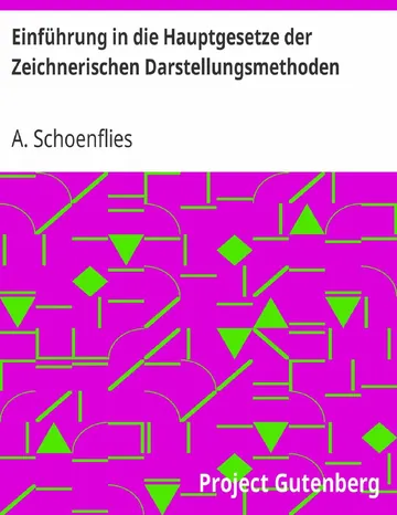 Einführung in die Hauptgesetze der zeichnerischen Darstellungsmethoden von A. Schoenflies, Buchcover