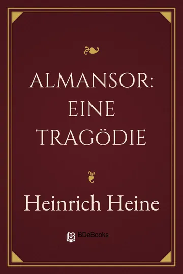 Almansor: Eine Tragödie von Heinrich Heine, Buchcover