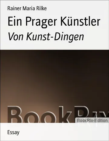 Ein Prager Künstler von Rainer Maria Rilke, Buchcover
