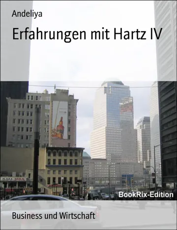 Erfahrungen mit Hartz IV von Andeliya, Buchcover
