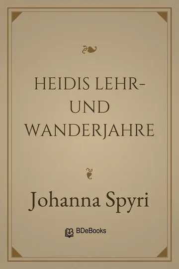Heidis Lehr- und Wanderjahre von Johanna Spyri, Buchcover