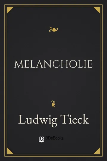 Melancholie von Ludwig Tieck, Buchcover