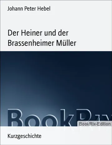 Der Heiner und der Brassenheimer Müller von Johann Peter Hebel, Buchcover