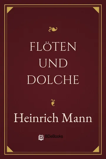 Flöten und Dolche von Heinrich Mann, Buchcover