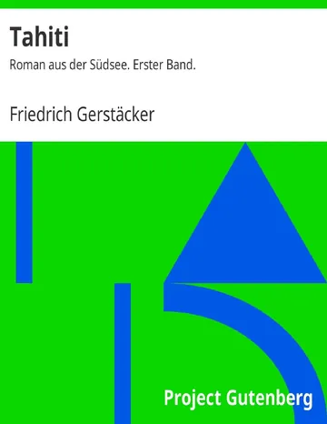 Tahiti: Erster Band von Friedrich Gerstäcker, Buchcover