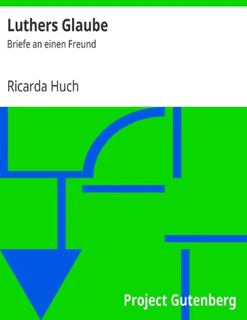 Luthers Glaube: Briefe an einen Freund von Ricarda Huch, Buchcover