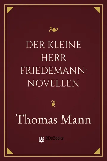 Der kleine Herr Friedemann: Novellen von Thomas Mann, Buchcover